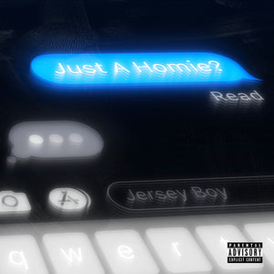 Just A Homie? - Single