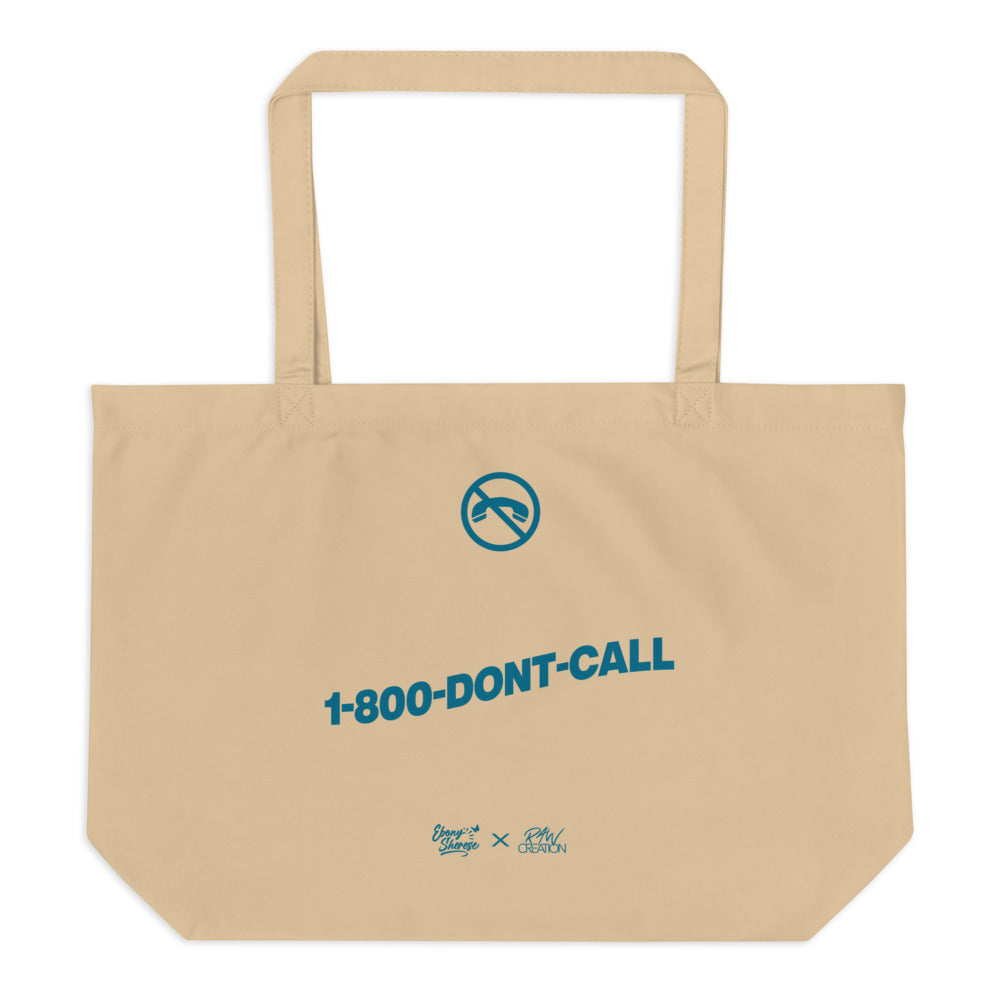 Don't Call Large Organic Tote