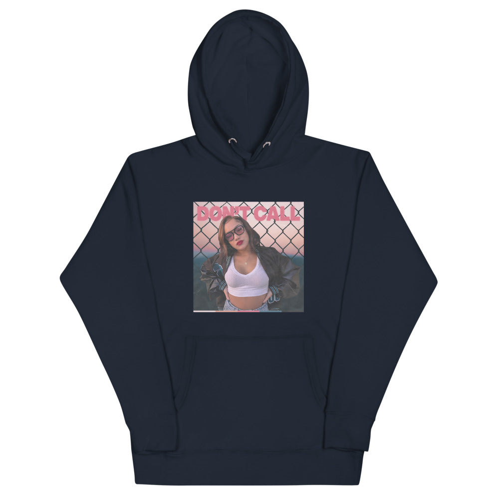 Don't Call Unisex Hoodie